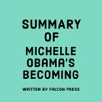 Summary of Michelle Obama’s Becoming