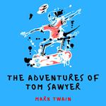 Adventures of Tom Sawyer, The