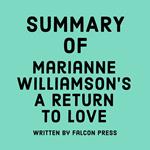 Summary of Marianne Williamson’s A Return to Love