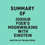 Summary of Joshua Foer's Moonwalking with Einstein