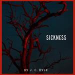 Sickness