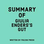 Summary of Giulia Enders’s Gut