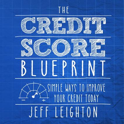 Credit Score Blueprint, The