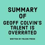 Summary of Geoff Colvin’s Talent Is Overrated