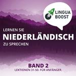 Lernen Sie Niederländisch zu sprechen. Band 2.