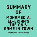 Summary of Mohamed A. El Erian's The Only Game in Town