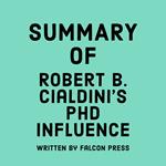 Summary of Robert B. Cialdini’s PhD Influence