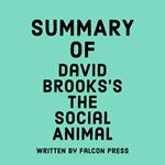 Summary of David Brooks’s The Social Animal