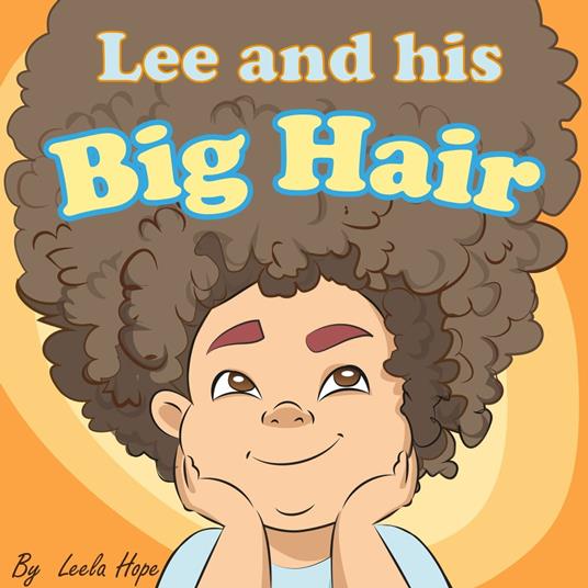 Lee and His Big Hair