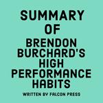 Summary of Brendon Burchard’s High Performance Habits