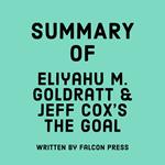 Summary of Eliyahu M. Goldratt & Jeff Cox's The Goal