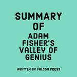 Summary of Adam Fisher’s Valley of Genius