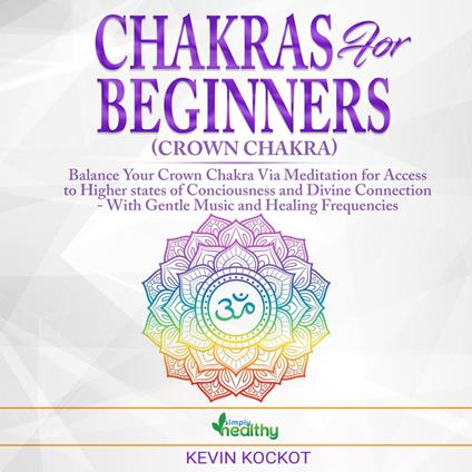 Chakras for Beginners (Crown Chakra)