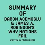 Summary of Daron Acemoglu & James A. Robinson's Why Nations Fail