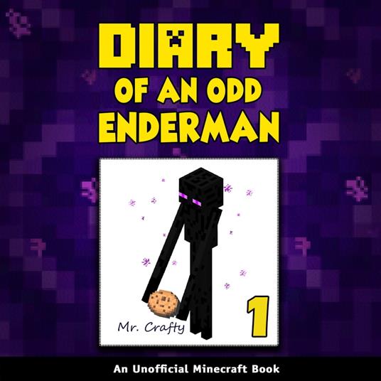 Diary of an Odd Enderman Book 1