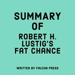 Summary of Robert H. Lustig’s Fat Chance