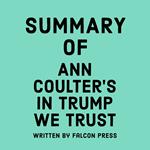 Summary of Ann Coulter’s In Trump We Trust