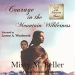 Courage in the Mountain Wilderness