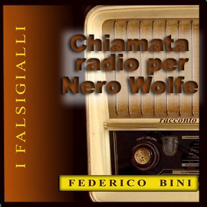 Chiamata radio per Nero Wolfe