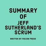 Summary of Jeff Sutherland’s Scrum