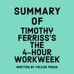 Summary of Timothy Ferriss's The 4-Hour Workweek