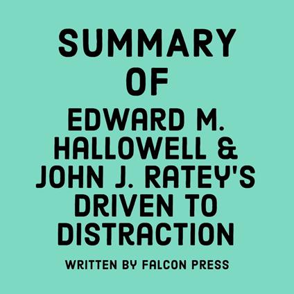 Summary of Edward M. Hallowell & John J. Ratey's Driven to Distraction