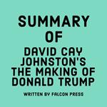 Summary of David Cay Johnston’s The Making of Donald Trump