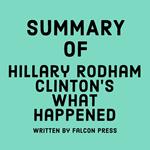 Summary of Hillary Rodham Clinton’s What Happened