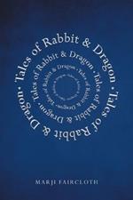 Tales of Rabbit and Dragon