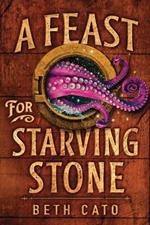 A Feast for Starving Stone