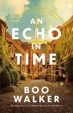 An Echo in Time: A Novel