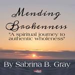 Mending Brokenness