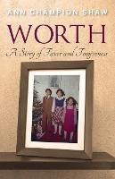 Worth: A Story of Favor and Forgiveness