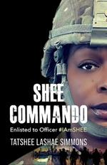 Shee Commando: Enlisted to Officer #IAmSHEE