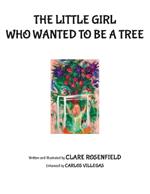 The Little Girl Who Wanted to be a Tree