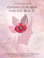 Odyssey Towards Natural Beauty: Bridging the Gap Between Mind and Self Face Rejuvenation