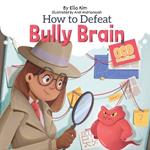 How to Defeat Bully Brain: OCD Detectives