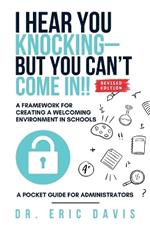 I Hear You Knocking but You Can't Come In: A Framework for Creating a Welcoming Environment in Schools