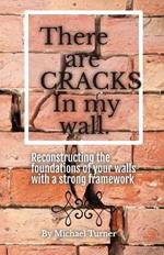 There Are Cracks in My Wall: Reconstructing the Foundations of Your Walls with a Strong Framework