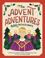 The Advent Adventures with Father Nate