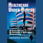 Healthcare Under Duress
