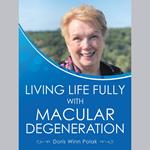 Living Life Fully with Macular Degeneration