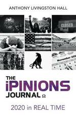 The iPINIONS Journal: 2020 in Real Time