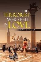 The Terrorist Who Fell in Love