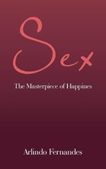 Sex: The Masterpiece of Happines