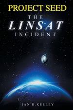 PROJECT SEED The LINSAT Incident