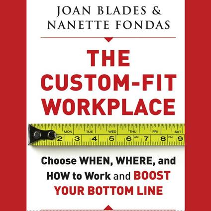 The Custom-Fit Workplace