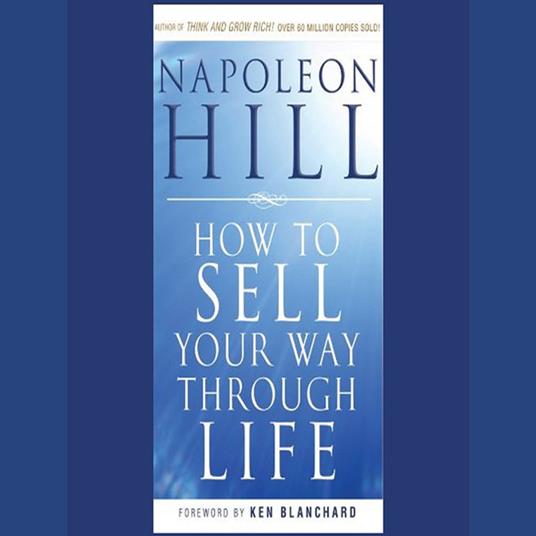 How To Sell Your Way Through Life