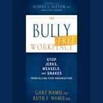 The Bully-Free Workplace