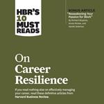 HBR's 10 Must Reads on Career Resilience